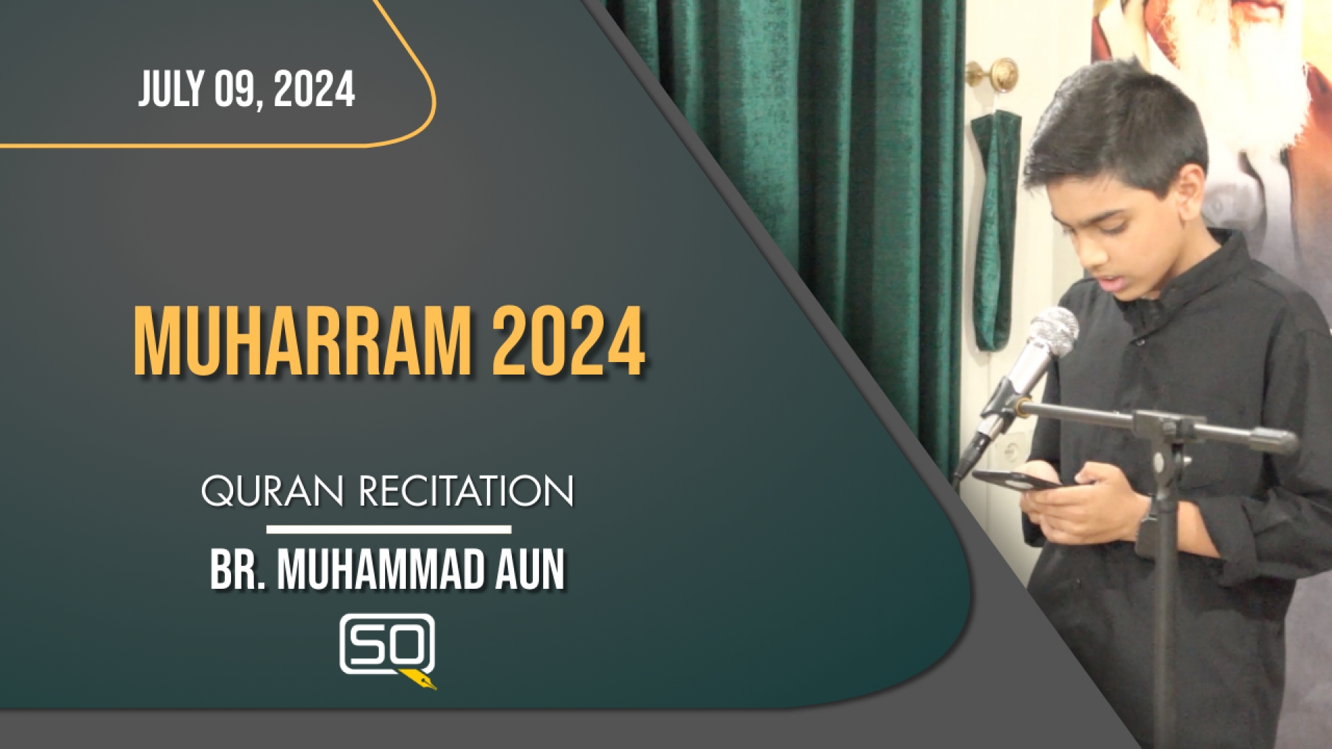 (09July2024) Qur'an Recitation | Br. Muhammad Aun | MUHARRAM 2024 | Arabic