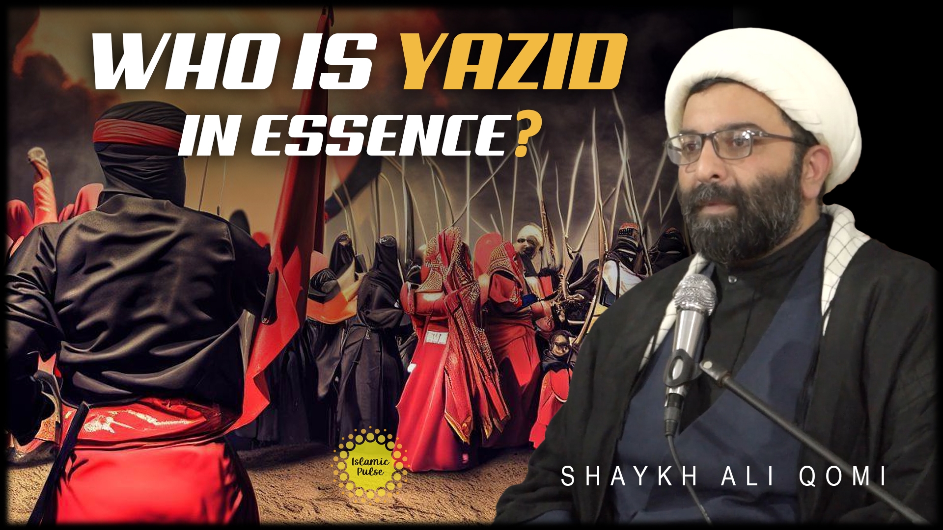 Who Is Yazid In Essence? | Shaykh Ali Qomi | English