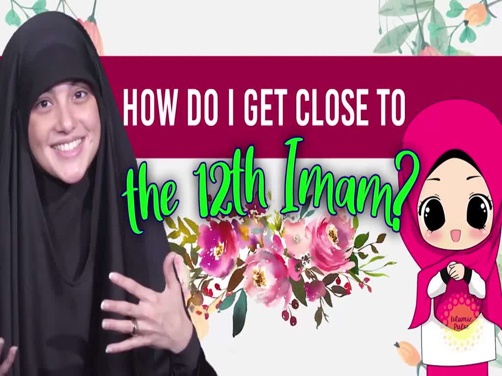 How do I get close to the 12th Imam | Today I Thought | English