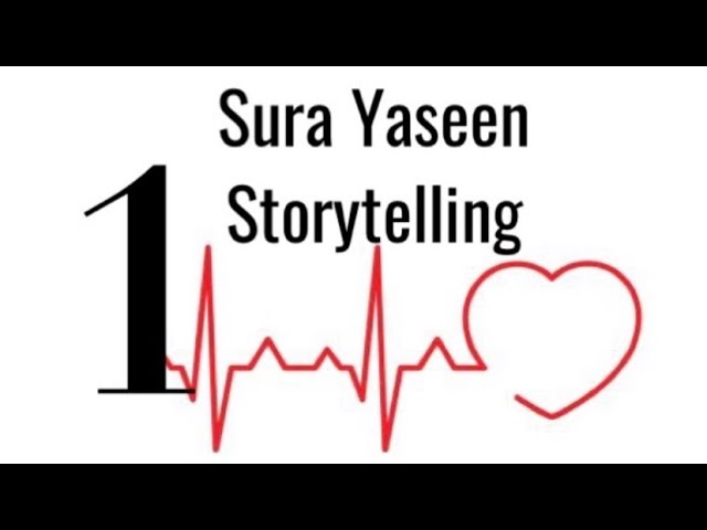 [ Story Telling P-I] Surah Yaseen - English