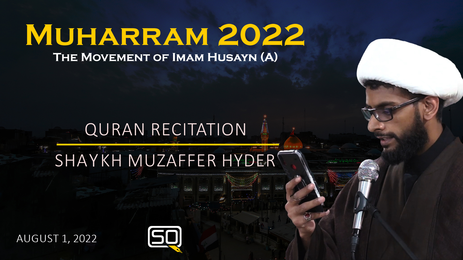(01August2022) Quran Recitation | Shaykh Muzaffer Hyder | MUHARRAM 2022 | Arabic English