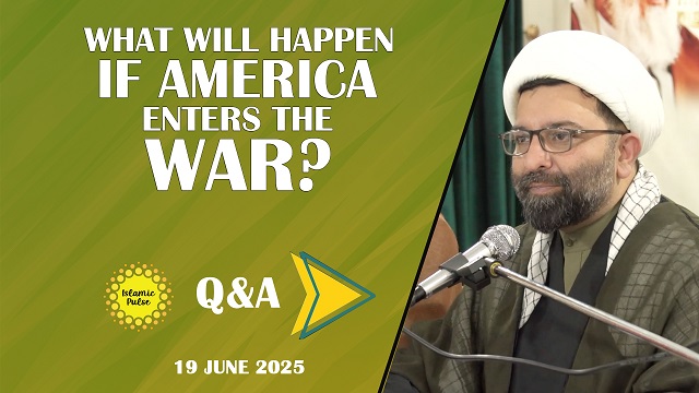 QnA | What Will Happen If America Enters The War? | Shaykh Ali Qomi | English