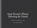 [Weekly Msg] Imam Hussain\'s (as) Mission: Reforming the Ummah | H.I. Ali Abdur-Rashid  | 15 November 2013 | Eng