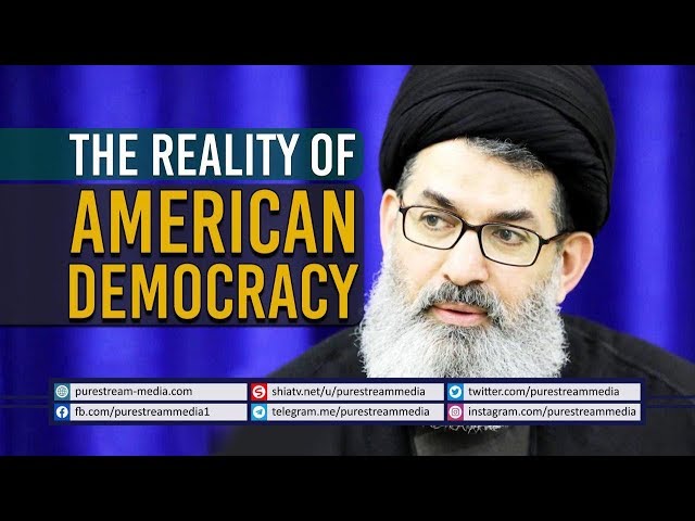 The Reality of American Democracy | Sayyid Hashim al-Haidari | Arabic Sub English
