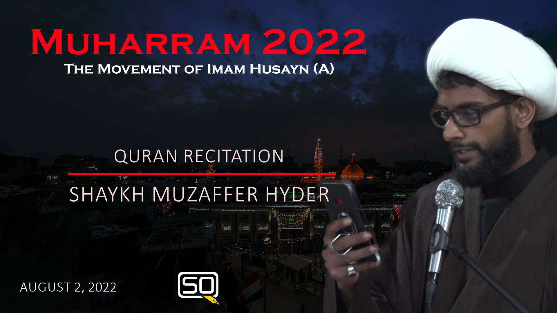 (02Agust2022) Quran Recitation | Shaykh Muzaffer Hyder | MUHARRAM 2022 | Arabic English