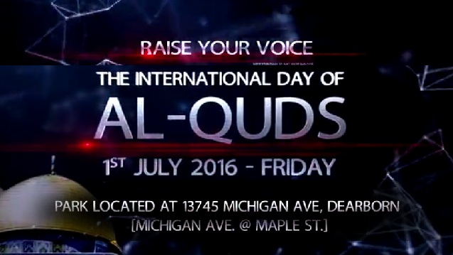 Raise Your Voice - International Al-Quds Day - Dearborn - 1st July 2016 - English