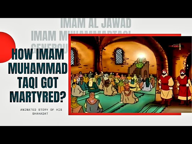 Martyrdom Of Imam Muhammad Taqi Al-Jawwad (a.s) | Kids Story | Islamic Story | KAZ School | English