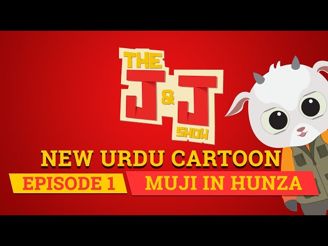 The J&J Show | Muji Markhor in Hunza Valley | Season - 2, Episode 1 |  B19 Studios | ISPR - Urdu