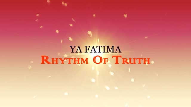 [Nasheed] Rhythm of Truth - Hazrat Fatimah (as) - English