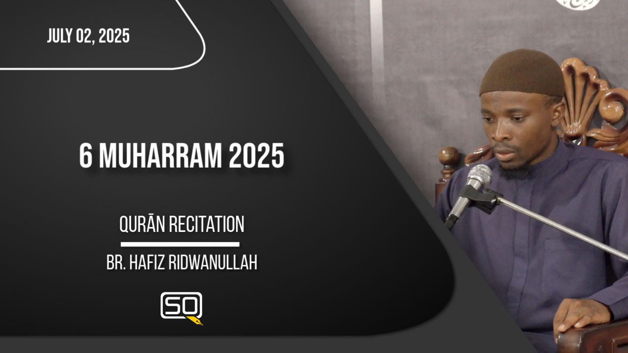 (02July2025)Quran Recitation | Br. Hafiz Ridwanullah | MUHARRAM 2025 | Arabic