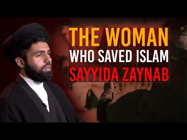 The Woman who Saved Islam: Sayyida Zaynab (S) | Authentic, traditional Shia Elegies | English