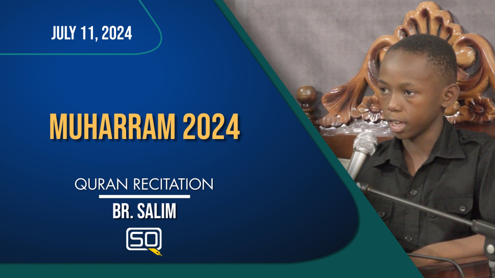 (11July2024) Qur'an Recitation | Br. Salim | MUHARRAM 2024 | Arabic