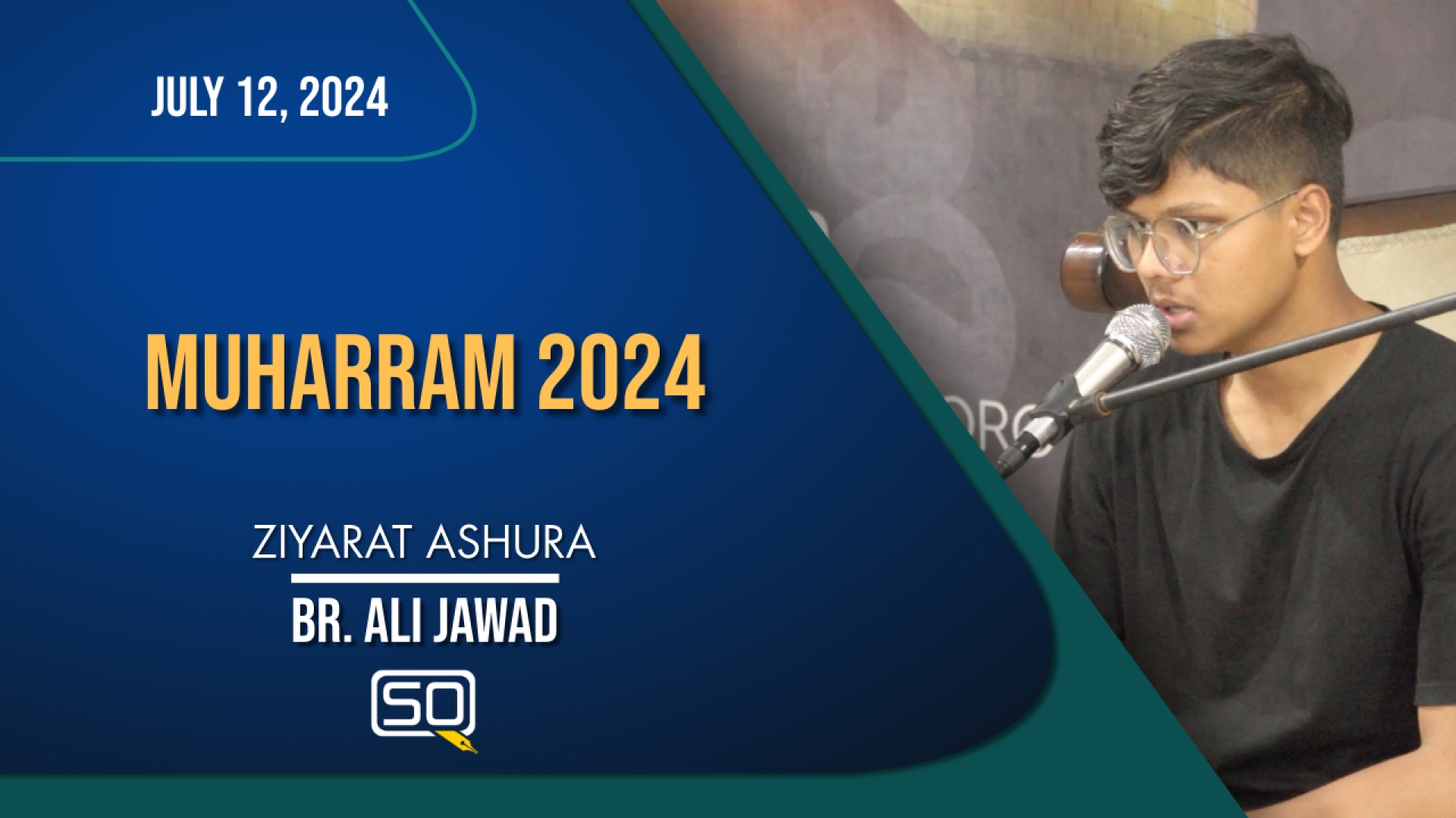 (12July2024) Ziyarat Ashura | Br. Ali Jawad | MUHARRAM 2024 | Arabic