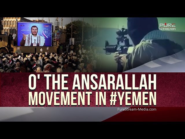 O\' The Ansarallah Movement in #Yemen | Arabic sub English