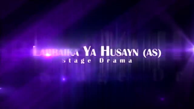 [06] 4th Annual Interfaith Hussein Day Play - Labaika Ya Hussain - English