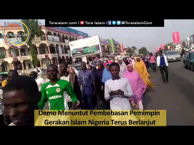[Clip] Demo Menuntut Pembebasan Pemimpin  Gerakan Islam Nigeria Terus Berlanjut - Malay