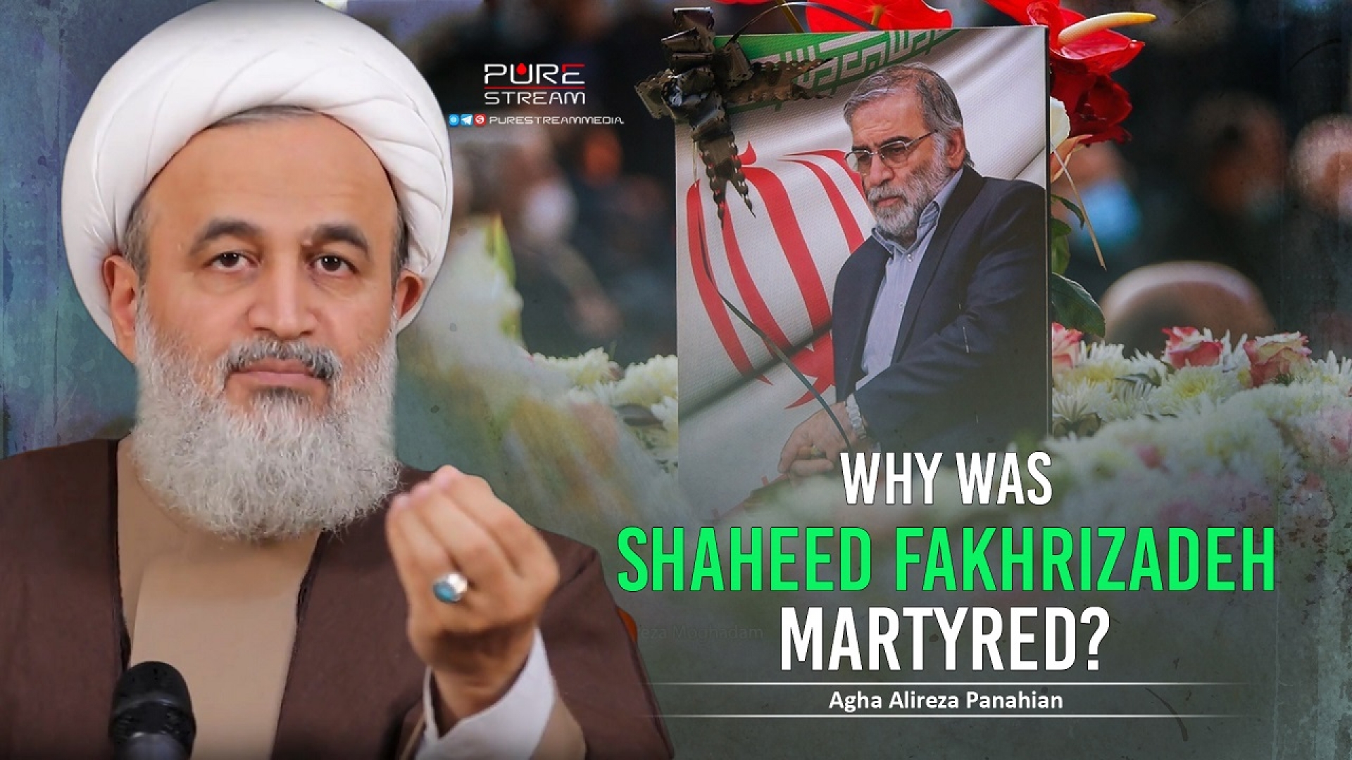Why Was Shaheed Fakhrizadeh Martyred? | Agha Alireza Panahian | Farsi Sub English