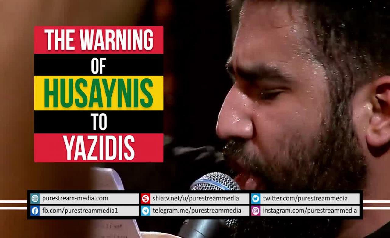  THE WARNING OF HUSAYNIS TO YAZIDIS | Farsi Sub English