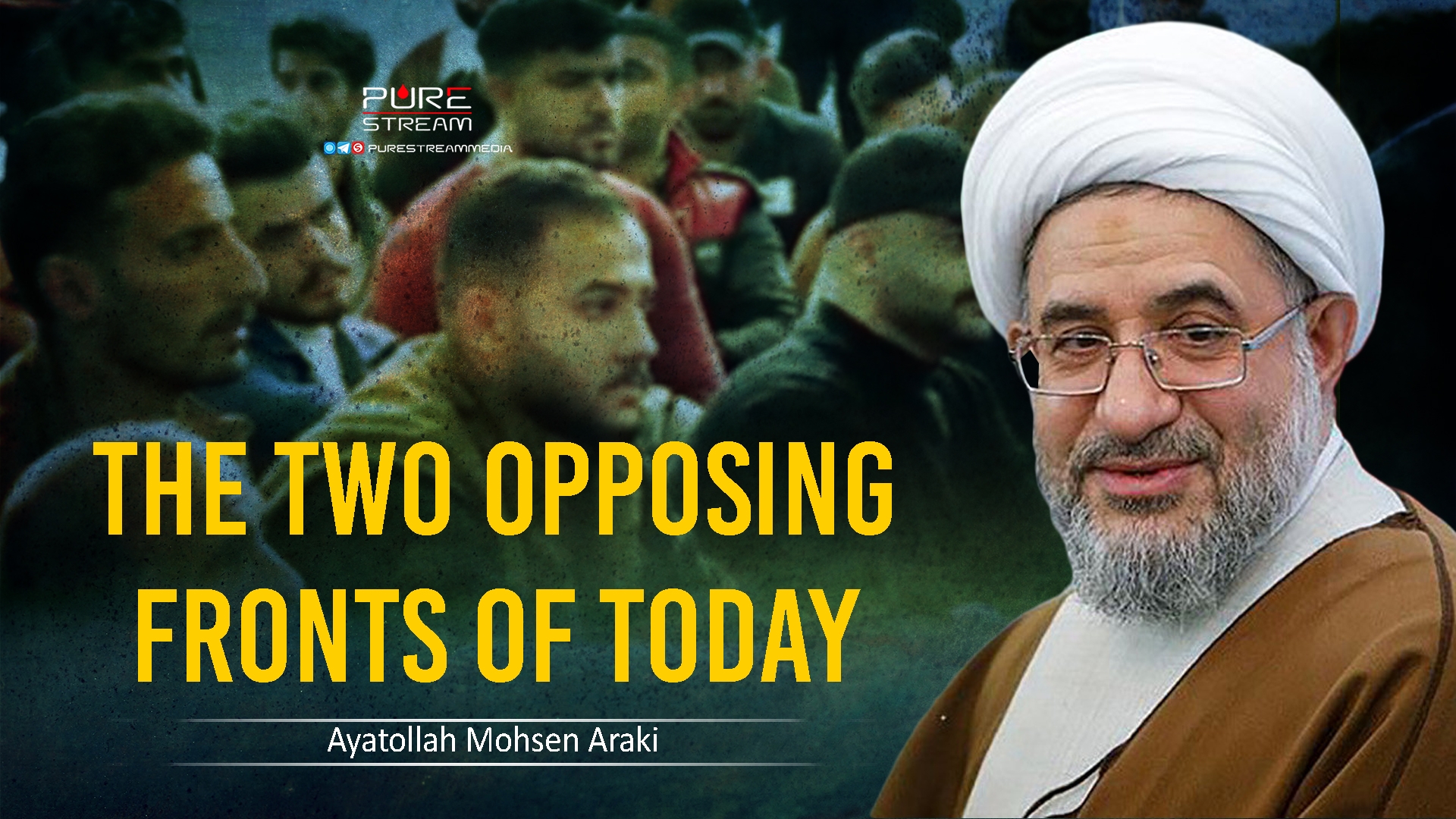 The Two Opposing Fronts of Today | Ayatollah Mohsen Araki  | Arabic Sub English