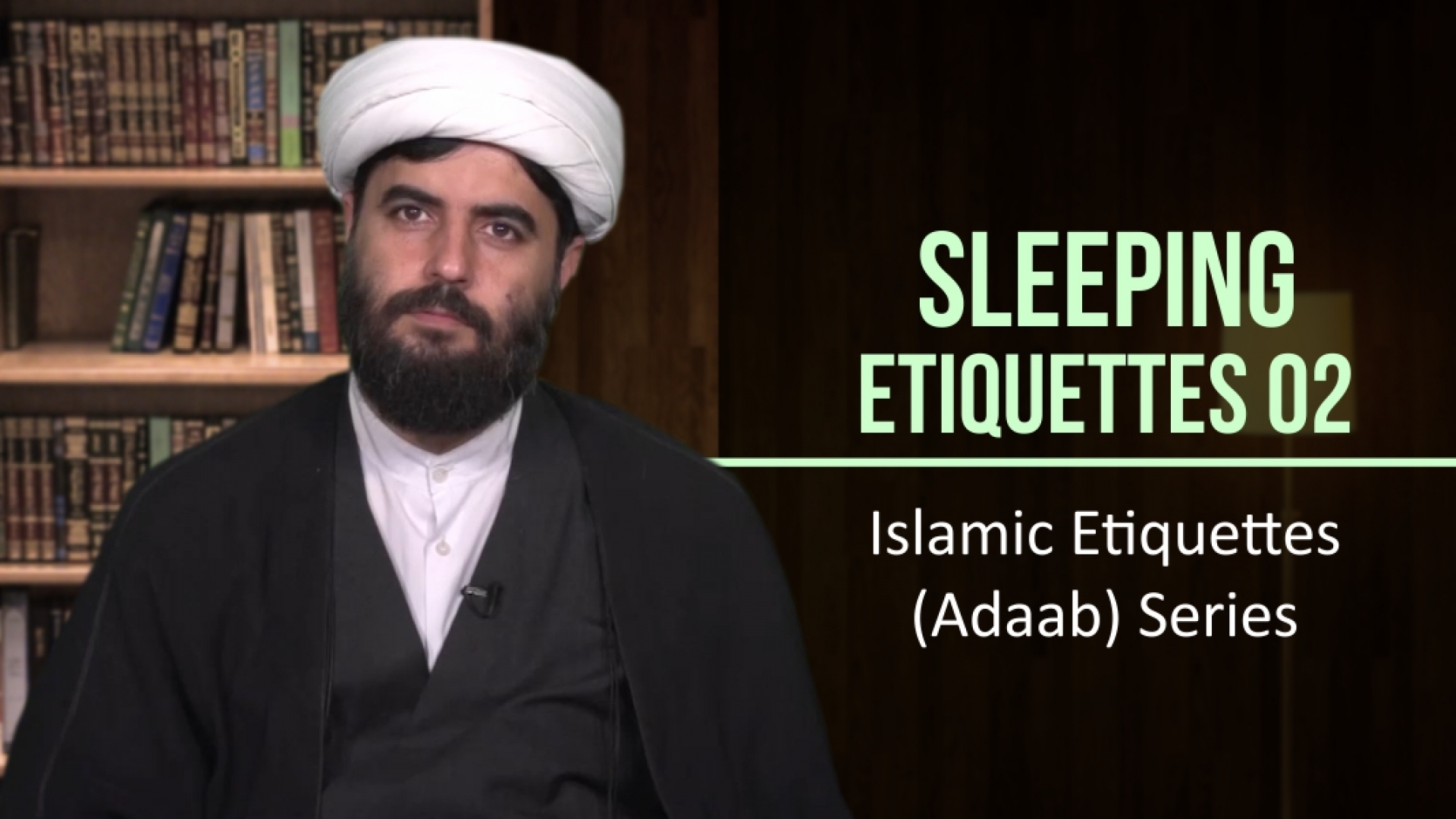 Sleeping Etiquettes 2 | Islamic Etiquettes (Adaab) Series | Farsi sub English