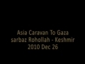 Asian Caravan to Gaza Aid Worker Rohullah Expressing his Views before leaving to Gaza - Kashmiri