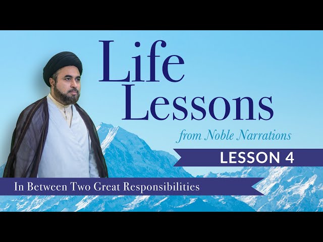 [04] In Between Two Great Responsibilities | Life Lesson from Noble Narrations | 2022 | English 