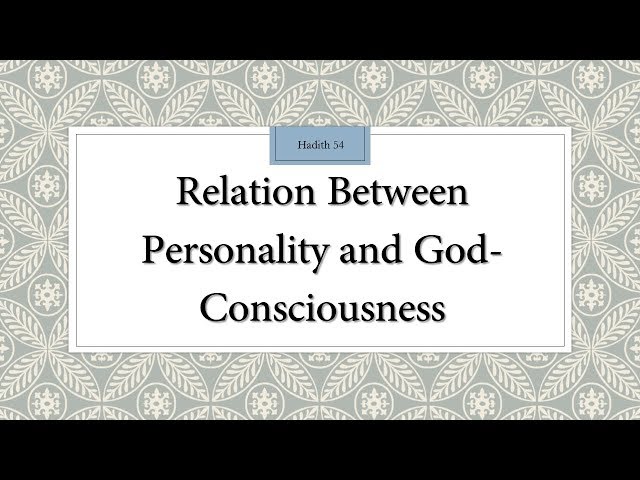 Relation between our Personality and God Consciousness  - 110 Lessons for Life - Hadith 54 - English