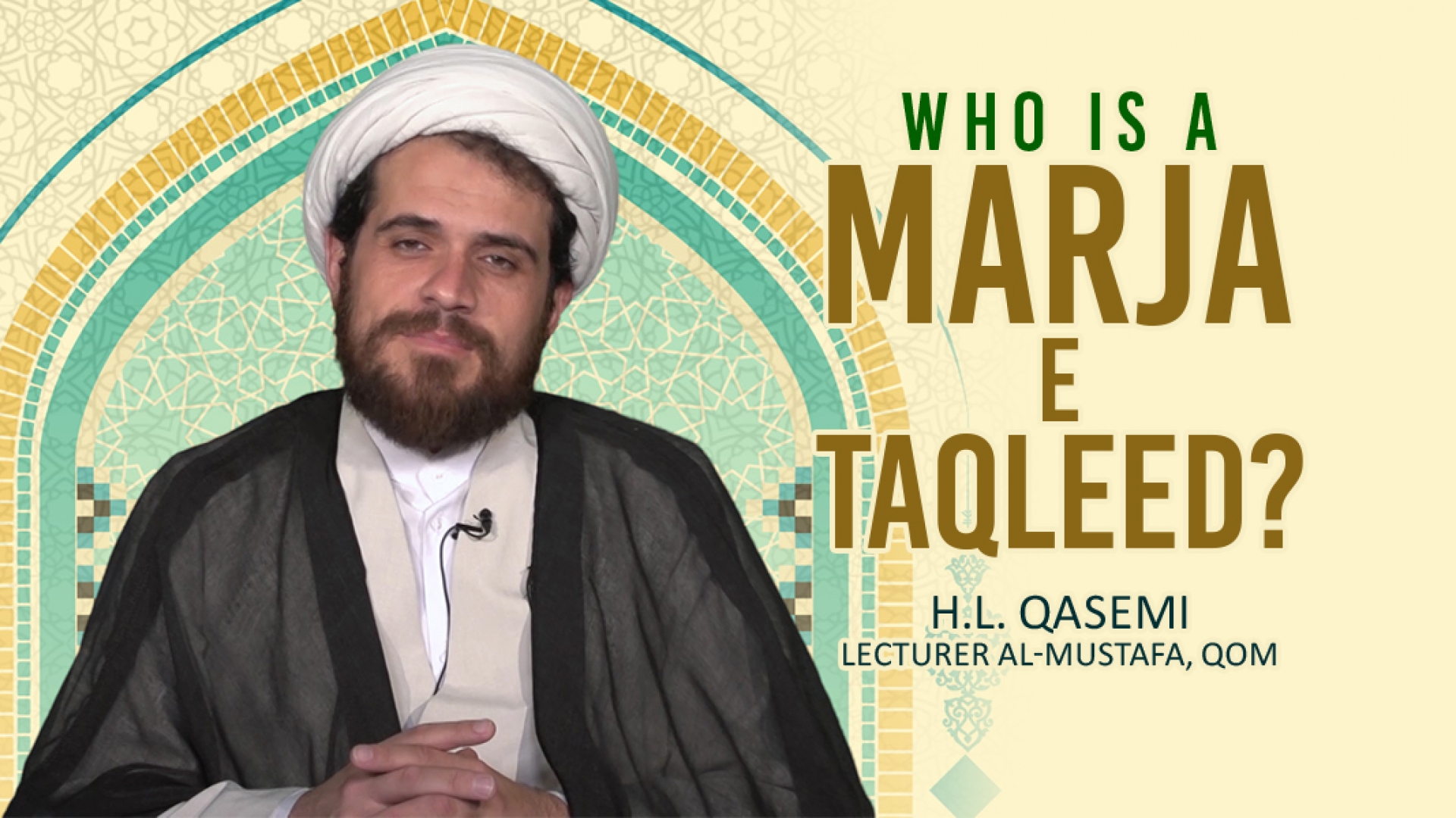 Session 2: Who is a ‘Marja-e-Taqleed’? | Farsi sub English