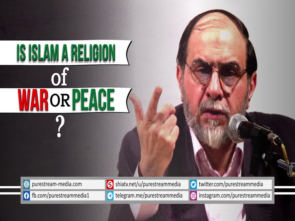 Is Islam a Religion of War or Peace | Dr. Rahimpour Azghadi | Farsi sub English