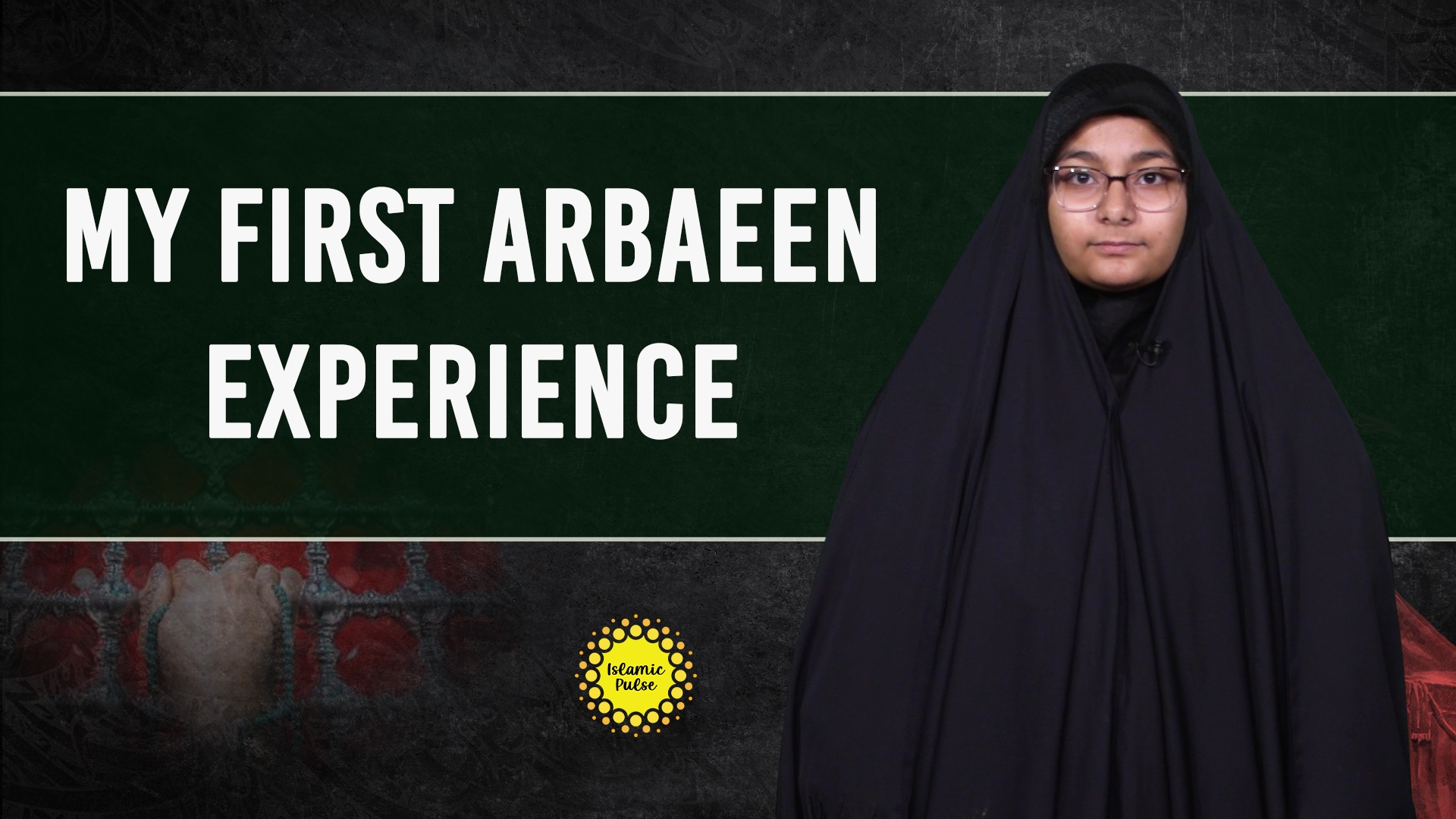 My First Arbaeen Experience | Sister Fatima | English