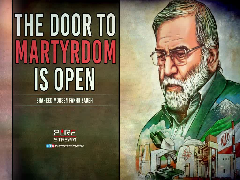 The Door To Martyrdom Is Open | Shaheed Mohsen Fakhrizadeh | Farsi Sub English