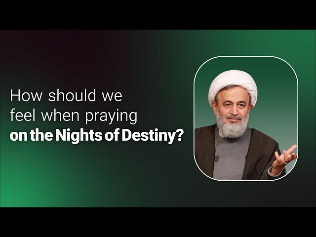 How should we feel when praying on the Nights of Destiny |  Agha Ali Raza Panahiyan Farsi Sub English 