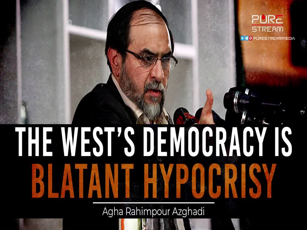 The West's Democracy Is Blatant Hypocrisy | Agha Rahimpour Azghadi | Farsi Sub English