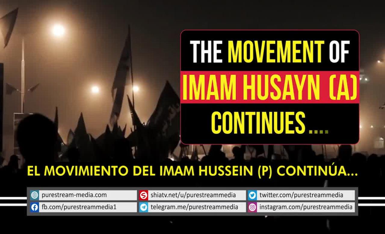 JAMENEI/JOMEINI. El movimiento del Imam Husein (P) continúa...