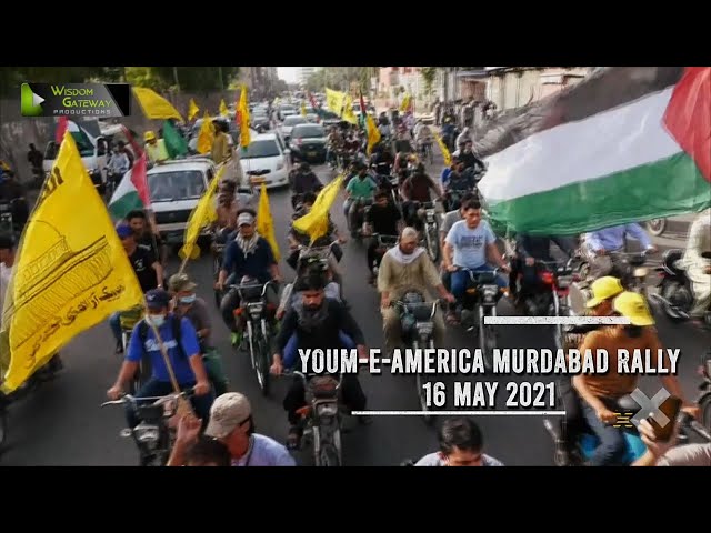 Youme America Murdabad Rally Karachi | Ulama Wa Awaam Kay Tasurrat | 16 May 2021 | Urdu