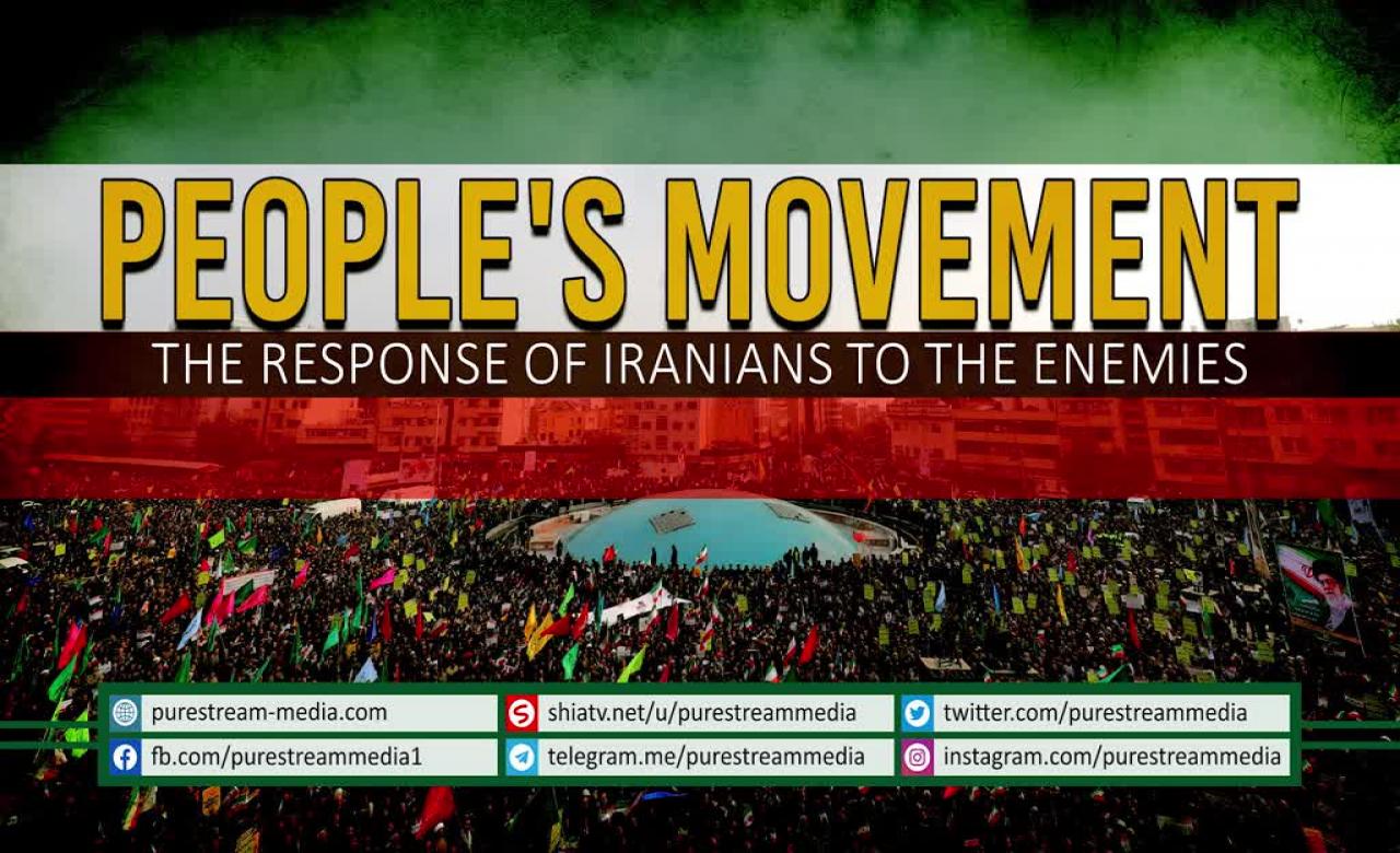 People\'s Movement | The Response of Iranians to the Enemies | Farsi Sub English