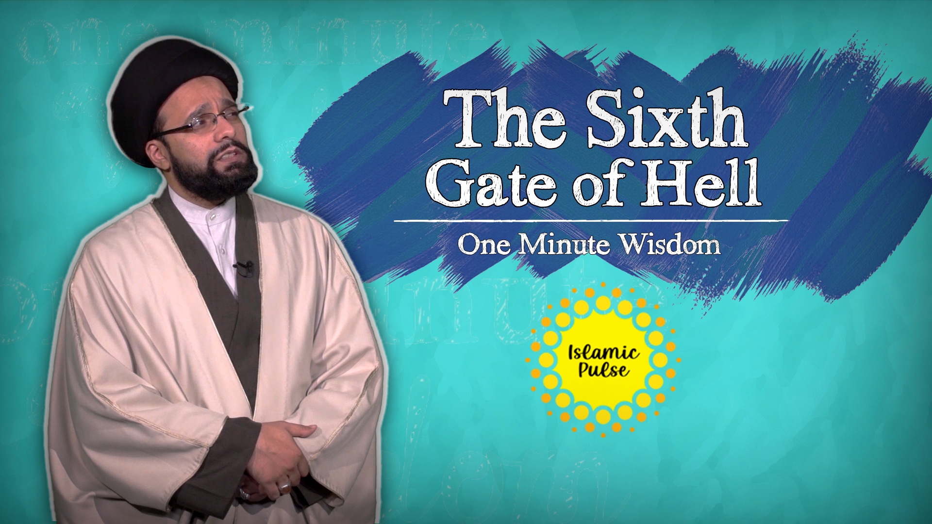 The Sixth Gate of Hell | One Minute Wisdom | English