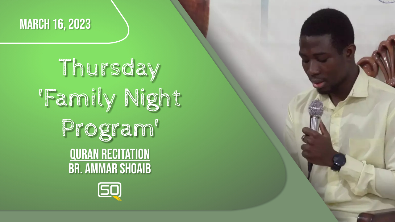 (16March2023) Qur'an Recitation | Br. Ammar Shoaib | Thursday 'Family Night Program' In Qom | Arabic