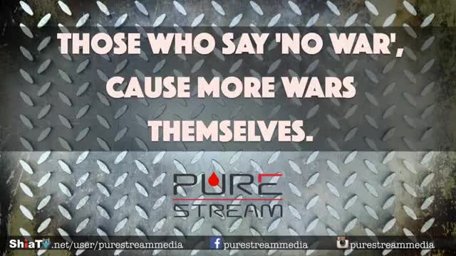 Those who say \\\'No War\\\', cause more wars themselves - Farsi sub English
