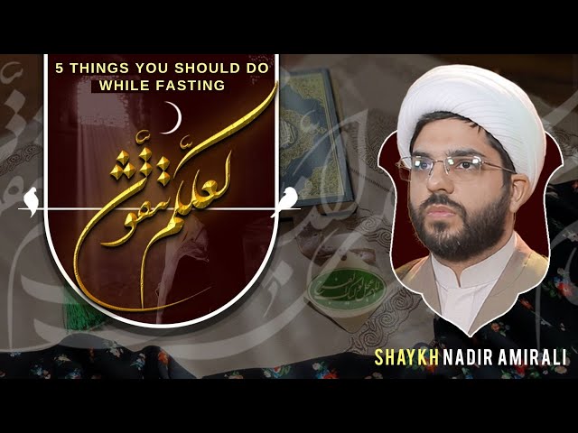 So you become pious - َلَعَلَّكُمْ تَتَّقُون | Episode 6 | Shaykh Nadir Amirali | English