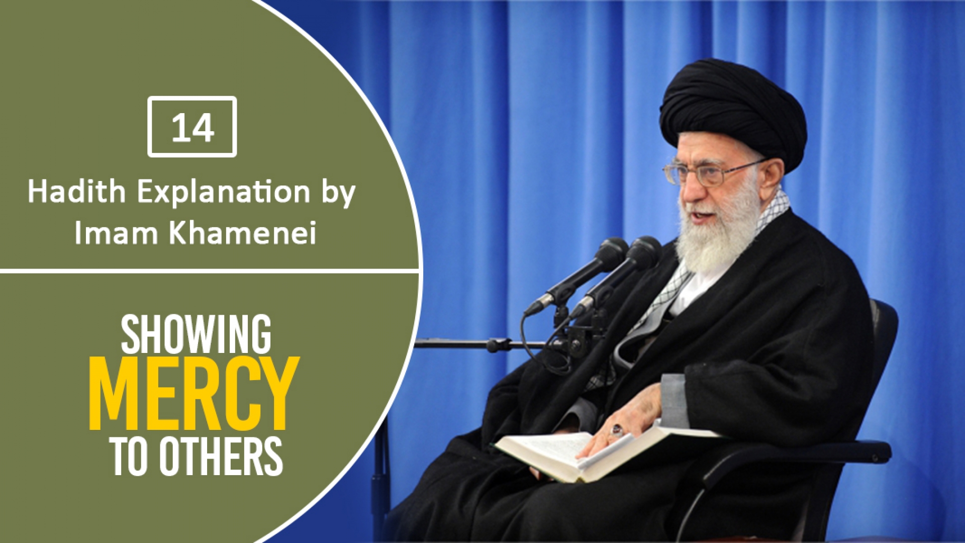 [14] Hadith Explanation by Imam Khamenei | Showing Mercy to Others | Farsi sub English