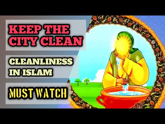 Cleanliness In Islam | Keeping Your City Clean | Covid19 | purity | Kids Cartoon | English