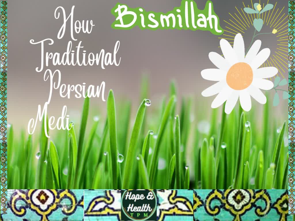 Traditional Persian Medicine - Tibb Sunnati Irani | English