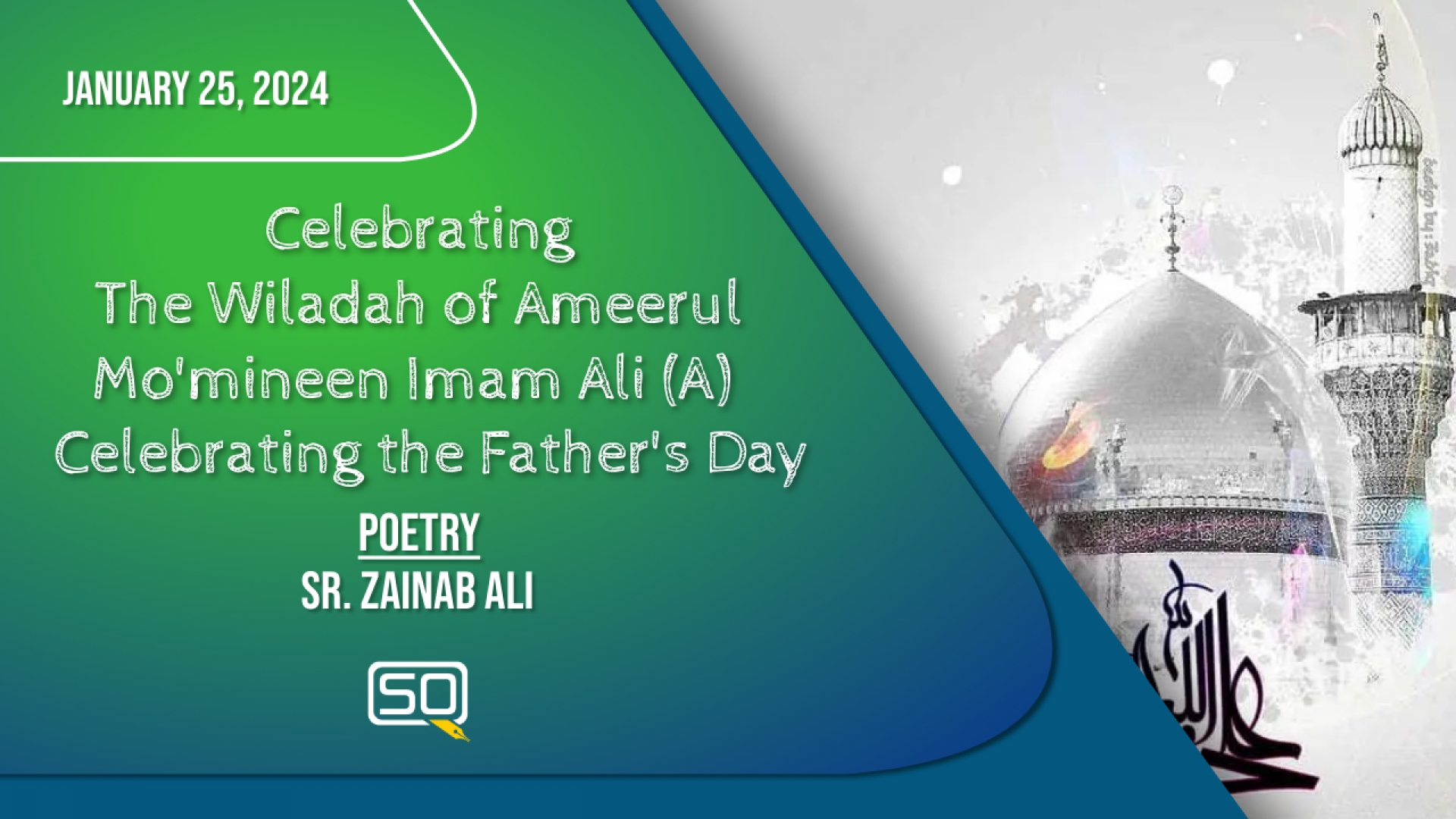 (25January2024) Poetry | Sr. Zainab Ali | Celebrating The Wiladah Of Ameerul Mo'mineen Imam Ali (A) Celebrating The Father's Day | English
