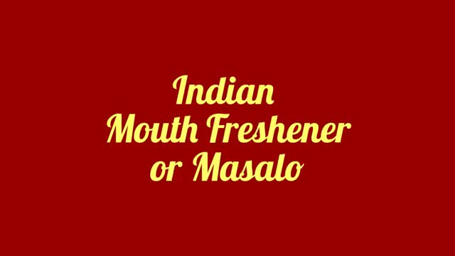 Indian Mouth Freshener or Masalo - English