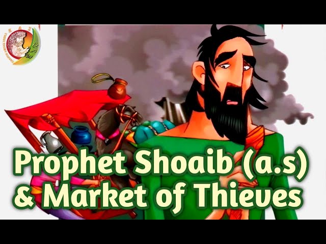 Guide || Prophet Shoaib (AS) and The Market of Thieves || hz mehdi 2020 || Prophet Muhammad - English