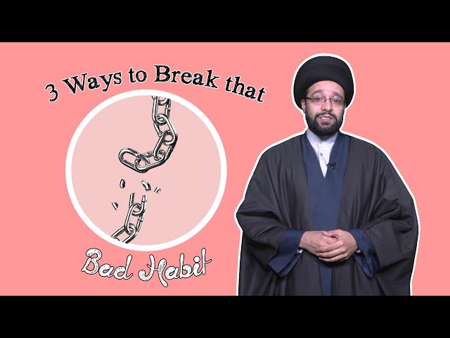3 Ways to Break that Bad Habit | One Minute Wisdom | English