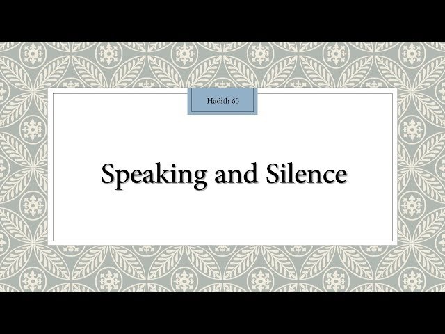 Speaking and Silence - Hadith 65 - English