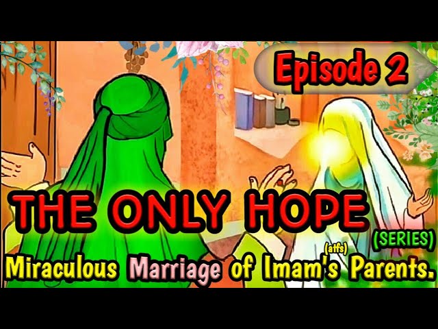 The Only Hope | Imam Mehdi (a.s) | Documentary Part 2 | KAZ School | English