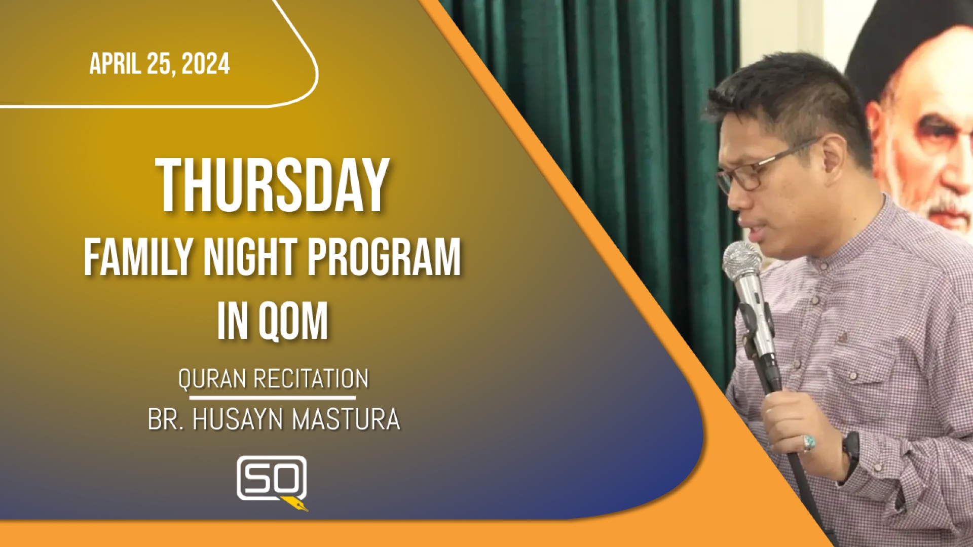 (25April2024) Qur'an Recitation | Br. Husayn Mastura | Thursday 'Family Night Program' in Qom | Arabic